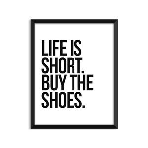 Life is short!  Buy the shoes!!!